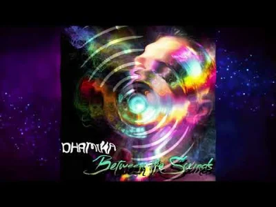 kartofel322 - Dhamika - Between the sounds

#muzyka #psychill #ambient #psybient #dha...