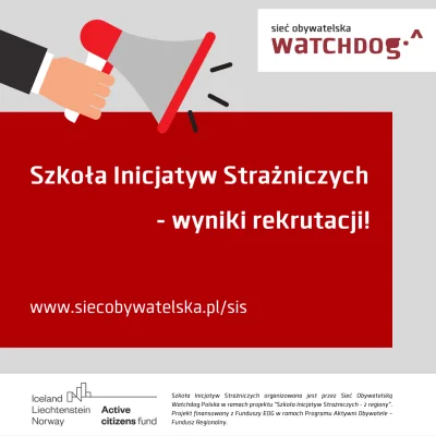 WatchdogPolska - Są! Wyniki rekrutacji do Szkoły Inicjatyw Strażniczych 2022-2023: ht...