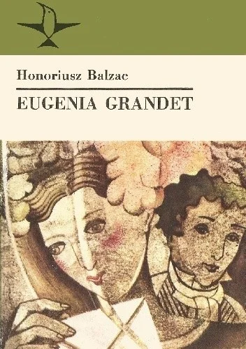 Iwan_Szatow - 2711 + 1 = 2712

Tytuł: Eugenia Grandet
Autor: Honoré de Balzac
Gatunek...