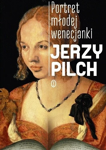 rassvet - 2749 + 1 = 2750

Tytuł: Portret młodej wenecjanki
Autor: Jerzy Pilch
Gatune...