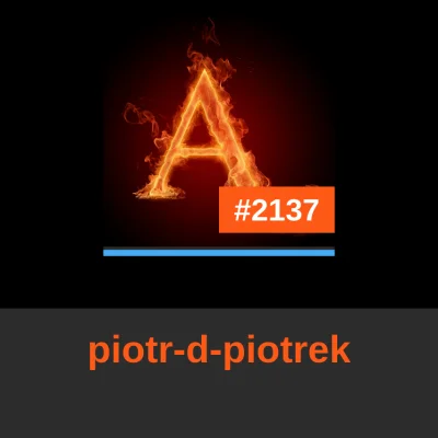 b.....s - @piotr-d-piotrek: to Ty zajmujesz dzisiaj miejsce #2137 w rankingu! 
#codzi...