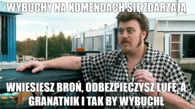 NoMercYYY - Popełniłem mema ( ͡° ͜ʖ ͡°)

#heheszki #humorobrazkowy #policja #granat...