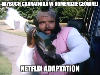 maxx92 - #pdk #policja #humorobrazkowy #heheszki #netflix #granatnik