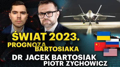 IdillaMZ - Swiat 2023, prognoza Jackowskiego
#bartosiak
#zychowicz #geopolityka