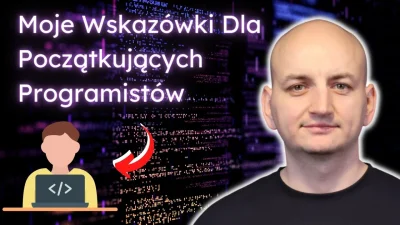 kazik- - 7 Rekomendacji Dla Początkujących Programistów

Nie tak łatwo nauczyć się ...