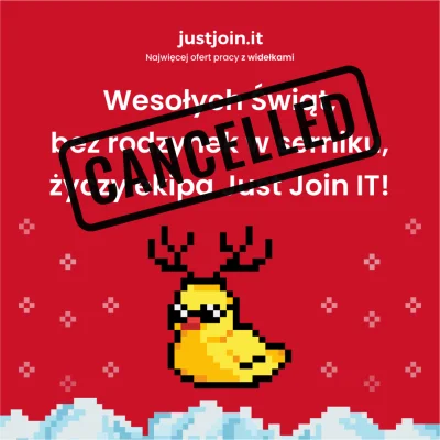 JustJoinIT - Święta przyszły! (prawie)
Nadszedł ten czas, aby nie odchodzić do kompu...