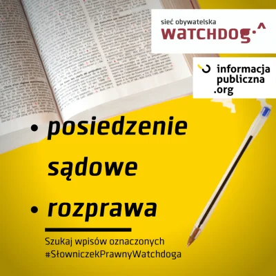 WatchdogPolska - Jesteśmy dokładnie w połowie serii #SłowniczekPrawnyWatchdoga. Przyb...