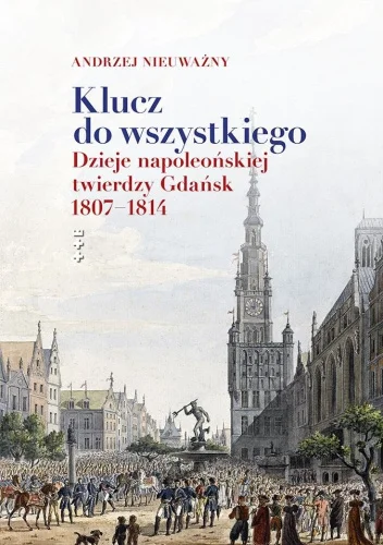 Balcar - 2953 + 1 = 2954

Tytuł: Klucz do wszystkiego. Dzieje napoleońskiej twierdzy ...