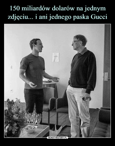 merti - #heheszki #gates #zuckerberg #majątek #pasek #gucci 
#gielda #pieniadze #inw...