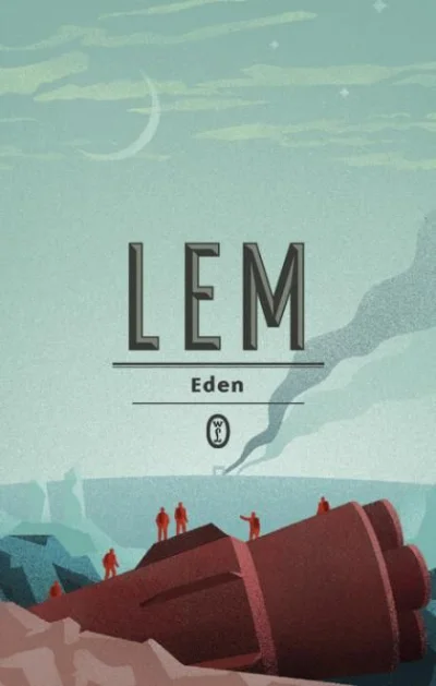 mixererek - @runnerrunner: Eden, najlepsza powieść Lema