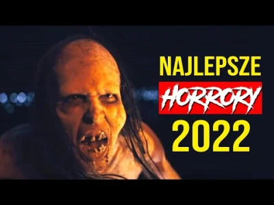 horrorshowpl - Zapraszam Was do zestawienia najlepszych horrorów 2022 roku. Ten rok b...