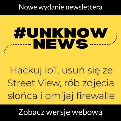 imlmpe - Oto link do nowego wydania newslettera #unknowNews - jeśli chcesz go czytać ...