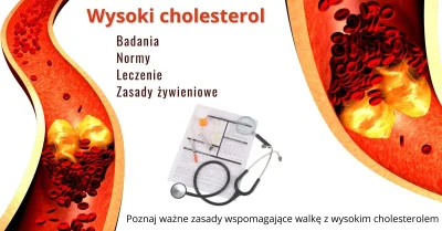 mlattari68 - Wysoki cholesterol - Co mówią normy? Leczenie i dodatkowe informacje o c...