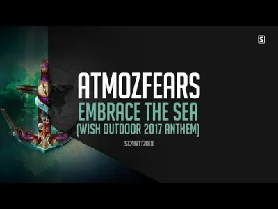 asapa - Atmozfears - Embrace The Sea (WiSH Outdoor 2017 Anthem)

#hardmirko #hardst...