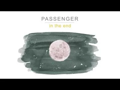 Ethellon - Passenger - In the End
#muzyka #passenger