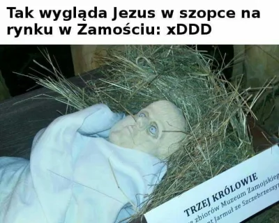 k.....a - Także tego. 
 #heheszki #zamosc #jezus