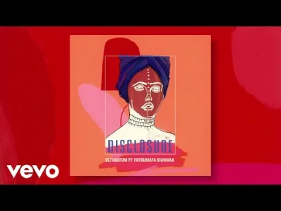 bambo - Disclosure - Ultimatum ft. Fatoumata Diawara
#muzyka