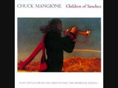 N.....y - Chuck Mangione - Children of Sanchez part 2
#muzyka #trochukultury #wirtuo...