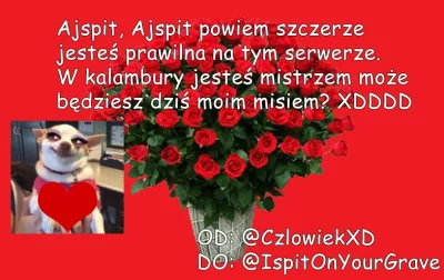 C.....D - @IspitOnYourGrave dla Cb też coś mam ʕ•ᴥ•ʔ
#gownowpis #walentynki #walenty...