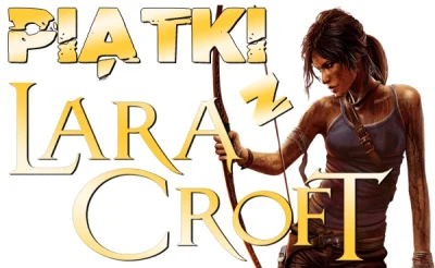 NieTylkoGry - Z okazji dwudziestolecia serii Tomb Raider, jak również niedawnych urod...