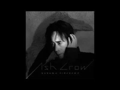 Logytaze - @mateusznakonieczny2323: Susumu Hirasawa - Ash Crow