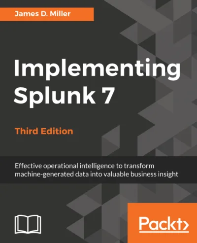 konik_polanowy - Dzisiaj Implementing Splunk 7 - Third Edition(March 2018)

https:/...