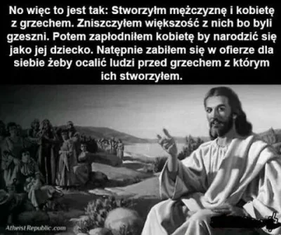 M.....3 - @Frysiexxx: to może zacznijmy od Biblii. Wiesz, że w tej książce jest napis...