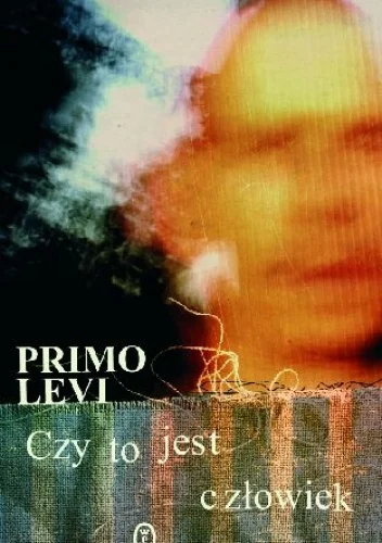 elady1989 - 2 238 - 1 = 2 237

Tytuł: Czy to jest człowiek
Autor: Primo Levi
Gatu...
