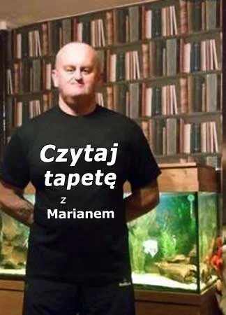 n.....p - #heheszki #ocieplaniewizerunkumarianakowalskiego
Czołem Marianowi - za pro...