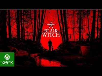 NoKappaSoldier73 - Blair Witch - Coming August 30th to Xbox One and Windows 10
Oczyw...