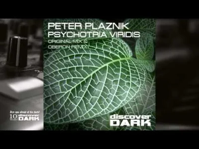 s.....a - Peter Plaznik - Psychotria Viridis (Original Mix)
#psytrance #darkpsytranc...