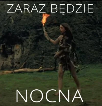 K.....e - @Testovironka: ZARAZ BĘDZIE NOCNA

SPOILER