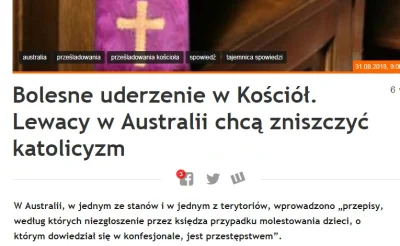 saakaszi - LEWACY W AUSTRALII CHCĄ ZNISZCZYĆ KATOLICYZM, zapytacie jak?
 Wprowadzono ...