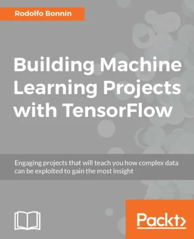 konik_polanowy - Dzisiaj Building Machine Learning Projects with TensorFlow (November...