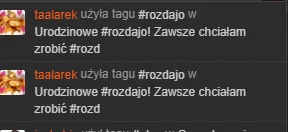 E.....l - @taalarek: A no bug.. Dziwne ale to wykop. Wszystkiego Najlepszego. ;)