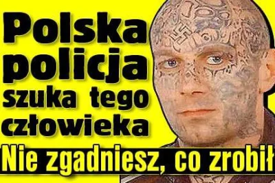 szkorbutny - https://www.fakt.pl/wydarzenia/polska/polska-policja-szuka-tego-czlowiek...