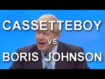 fruity - Cassetteboy vs Boris Johnson (✌ ﾟ ∀ ﾟ)☞
#uk