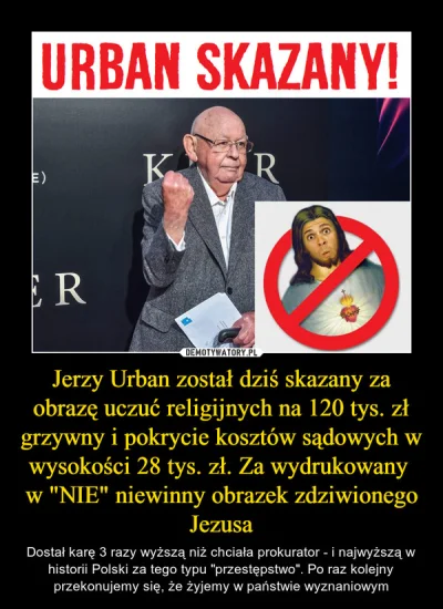 G.....Q - > To jakaś farsa podobnie jak wyroki za obrazę uczuć religijnych

@kris55...