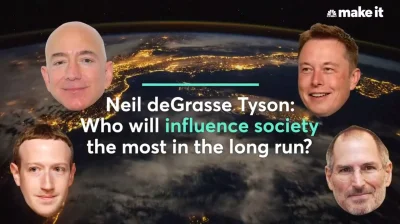 L.....m - Neil deGrasse Tyson: Elon Musk is more important than Jeff Bezos, Mark Zuck...