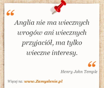 vendaval - Jako główną podstawę naszej polityki zagranicznej powinniśmy przyjąć pewną...