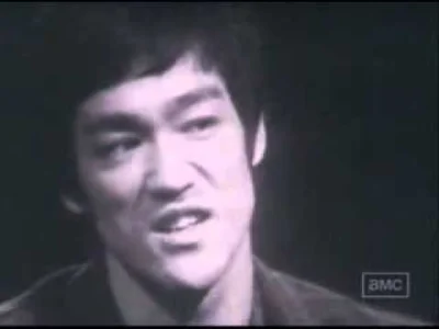 B.....9 - Bruce Lee Be As Water My Friend 
Ale to głębokie jest... #!$%@?. 
#brucel...