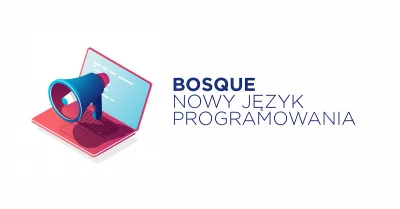 Bulldogjob - Microsoft własnie wypuścił nowy język programowania - Bosque, który ma z...