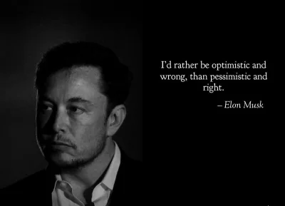 zbii777 - > This quote from Elon while on the Joe Rogan podcast has motivated me the ...