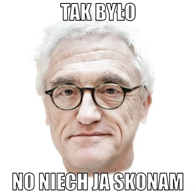 microbid - @j3sion: Gross i #takbylo pasują jak ulał.

@dertom: A wiadomo ilu zginę...