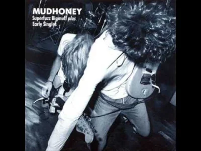 poloyabolo - Mudhoney- Sweet Young Thing Ain't Sweet No More

#muzyka #mudhoney #gr...