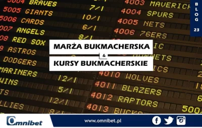 Omnibet - Jak obliczyć marżę bukmacherską? Jak tworzone i korygowane są kursy bukmach...