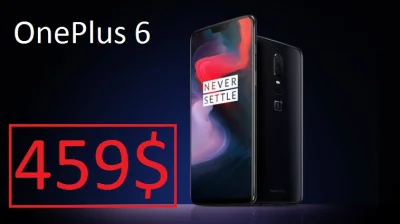 sebekss - Tylko 459$❗za flagowca OnePlus 6 w wersji 6/64 GB
OnePlus 6 w wersji 8/128...