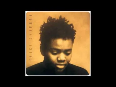 J.....m - właśnie sie dowiedziałem że Tracy Chapman to ona a nie on ( ಠ_ಠ)

#muzyka...