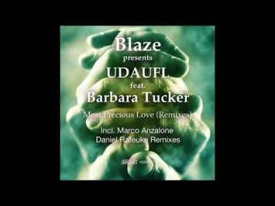 glownights - Blaze UDAUFL feat. Barbara Tucker- Most Precious Love (Marco Anzalone Re...