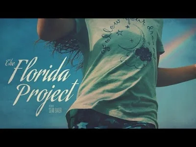 janushek - Baśniowy realizm The Florida Project
czyli o tym jak kraina jutra zapomni...